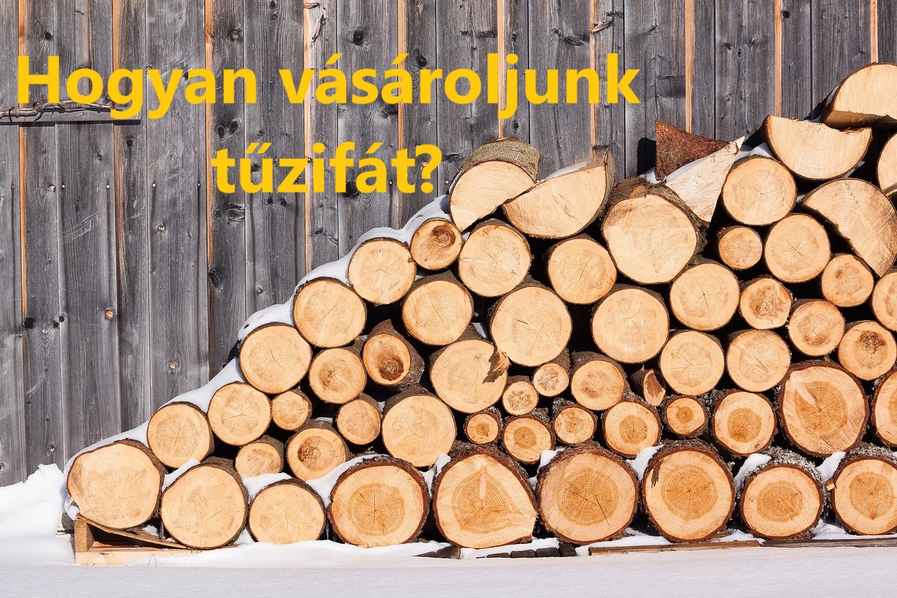 Hogyan vásároljunk tűzifát